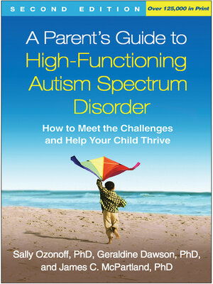 cover image of A Parent's Guide to High-Functioning Autism Spectrum Disorder